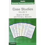 Case Studies: Stahl's Essential Psychopharmacology: Volume 2