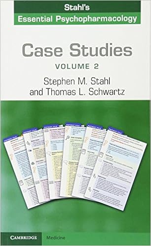 Case Studies: Stahl's Essential Psychopharmacology: Volume 2