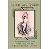 Bricktop's Paris: African American Women in Paris between the Two World Wars