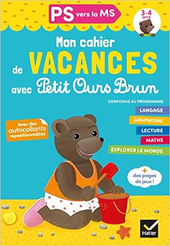 Cahier De Vacances Petit Ours Brun Ps Vers Ms 3 4 Ans Je Decouvre Et J Apprends Avec Petit Ours Brun French Edition Doutremepuich Florence Perraud Francoise Amazon Com Books