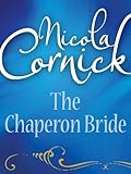 Front cover for the book The Chaperon Bride by Nicola Cornick