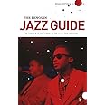 The Penguin Jazz Guide: The History of the Music in the 1001 Best Albums
