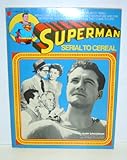 Superman: Serial to Cereal