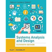 Systems Analysis and Design (Shelly Cashman Series) (MindTap Course List)