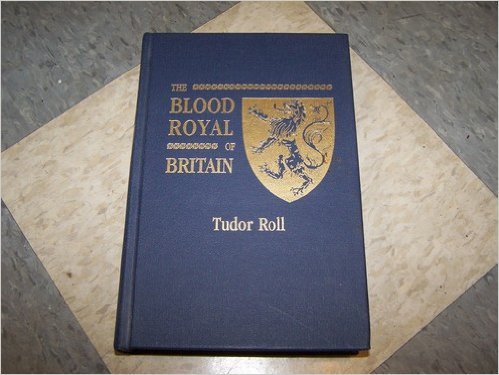Download The Blood Royal of Britain: Being a Roll of the Living Descendants of Edward IV and Henry Vii, Kings Ofengland, and James Iii, King of Scotland Download The Blood Royal of Britain: Being a Roll of the Living Descendants of Edward IV and Henry Vii, Kings Ofengland, and James Iii, King of Scotland