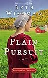 Plain Pursuit (Daughters of the Promise Book 2) by Beth Wiseman