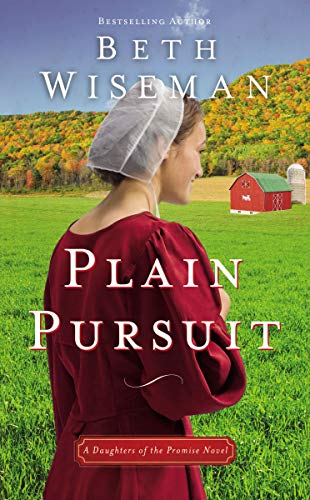 Plain Pursuit (Daughters of the Promise Book 2) by Beth Wiseman