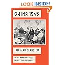 China 1945: Mao's Revolution and America's Fateful Choice