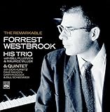 The Remarkable Forrest Westbrook - His Trio