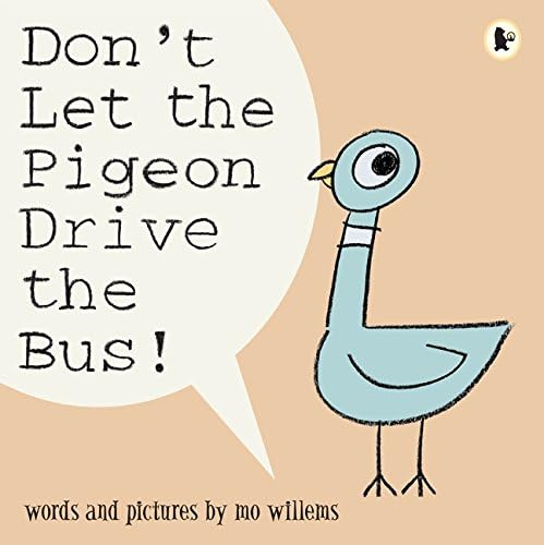 DONT LET THE PIGEON DRIVE THE BUS