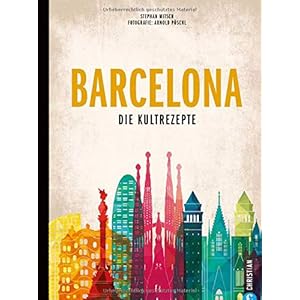 Barcelona: Die Kultrezepte