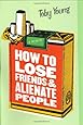 How to Lose Friends & Alienate People: Young, Toby: 9780306811883 ...