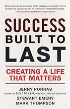 Success Built to Last: Creating a Life that Matters