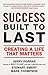 Success Built to Last: Creating a Life that Matters - Book by Mark C. Thompson