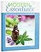 Modern Essentials: The Complete Guide to the Therapeutic Use of Essential Oils B075TDYGHJ Book Cover