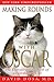 Making Rounds with Oscar: The Extraordinary Gift of an Ordinary Cat by David Dosa
