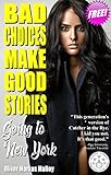 Bad Choices Make Good Stories: Going to New York (How The Great American Opioid Epidemic of The 21st Century Began)