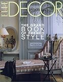 Elle Decor: The Grand Book of French Style by 