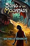 Song of the Mountain (Mountain Trilogy) (Volume 1)