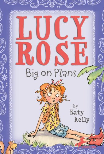 Lucy Rose: Big on Plans (Lucy Rose Books)