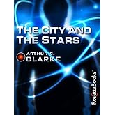 The City and the Stars (Arthur C. Clarke Collection)