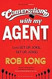 Image de Conversations with My Agent and Set Up, Joke, Set Up, Joke