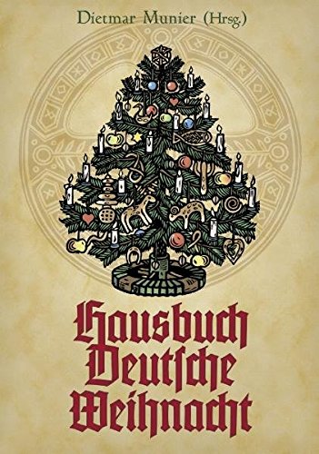 Hausbuch Deutsche Weihnacht Munier Dietmar Amazon De Bucher