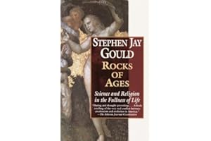 Rocks of Ages: Science and Religion in the Fullness of Life