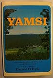 Yamsi: A Heartwarming Journal of One Year on a Wilderness Ranch