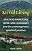 Sacred Living: Practical Inspirations from Celtic Spirituality for the Contemporary Spirituality Journey
