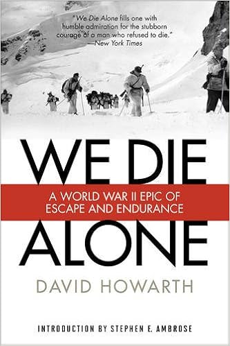 Káº¿t quáº£ hÃ¬nh áº£nh cho We Die Alone: A WWII Epic Of Escape And Endurance