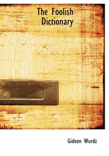 The Foolish Dictionary
