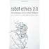 Robot Ethics The Ethical And Social Implications Of