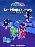 Pyjamasques - Les Ninjazouaves attaquent : Avec 65 autocollants by 