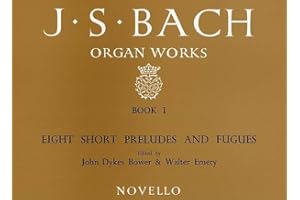 Organ Works Book 1: Eight Short Preludes and Fugues