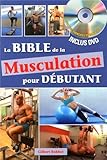 Image de La bible de la musculation pour débutant (1DVD)