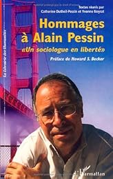 Hommages à Alain Pessin, un sociologue en liberté