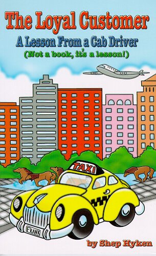 The Loyal Customer: A Lesson From a Cab Driver