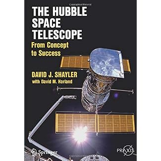 The Hubble Space Telescope: From Concept to Success (Springer Praxis Books)