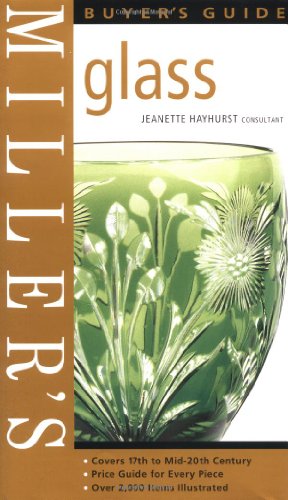 B.e.s.t Miller's: Glass: Buyer's Guide<br />PDF