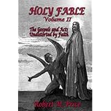 Holy Fable Volume 2: The Gospels and Acts Undistorted by Faith
