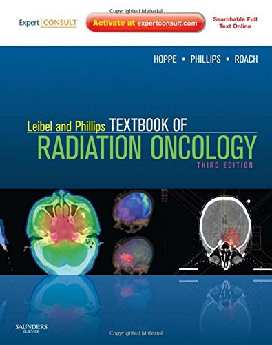 Leibel and Phillips Textbook of Radiation Oncology: Expert Consult - Online and Print