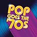 Pop Goes the '70s (10CD Box Set)