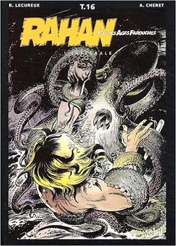 Rahan Fils Des Ages Farouches L Integrale Tome 16 Generales Cheret Andre Lecureux Roger Cheret Romero 9782877647892 Amazon Com Books