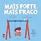 Livro Mais forte, mais fraco