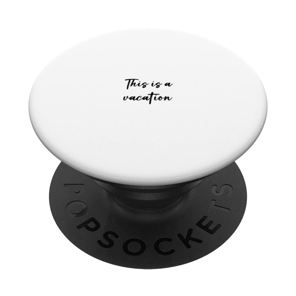 This is a vacation PopSockets Swappable PopGrip