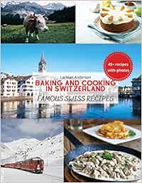 Muuuuuuu. Manual para el aprendizaje sistémico de las vacas autóctonas del Pirineo: Famous Swiss Recipes