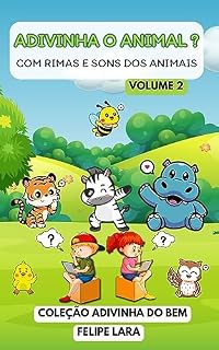 Livro Adivinha o Animal 2: Com Rimas, Charadas e Sons dos Animais! (Adivinha do Bem)