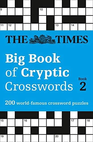The Times Big Book of Cryptic Crosswords Book 2: 200 world-famous crossword puzzles (The Times Crosswords)