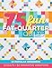 75 Fun Fat-Quarter Quilts: 13 Quilts + 62 Innovative Variations by Roxane Cerda